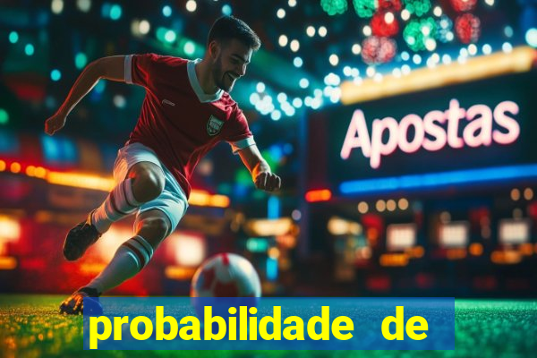 probabilidade de jogos de futebol